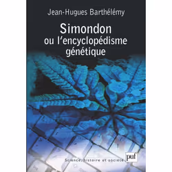 ISBN Simondon ou l'encyclopédisme génétique, philosophie, Français, 176 pages