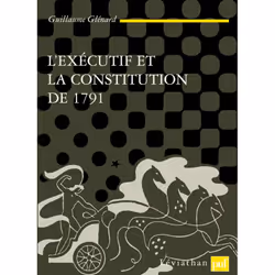 ISBN L'exécutif et la Constitution de 1791, Loi, Français, 512 pages