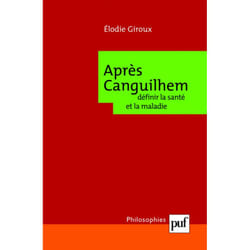 Après Canguilhem : définir la santé et la maladie
