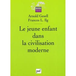ISBN Le Jeune Enfant Dans La Civilisation Moderne; L'Orientation Du Developpement De L'Enfant A L'Ecole Des Tout-Petits Et A La Maison livre Psychologie Français Livre broché