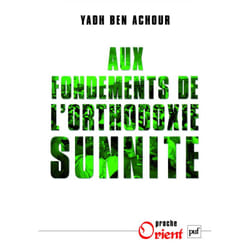 ISBN Aux fondements de l'orthodoxie sunnite livre Loi Français
