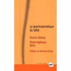 ISBN La psychosomatique du bébé, Psychologie, Français, 384 pages