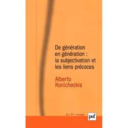 ISBN De génération en génération : la subjectivation et les liens précoces, Psychologie, Français, 272 pages