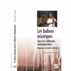 ISBN Les Indiens mixtèques dans les Californies contemporaines, Education, Français, 168 pages