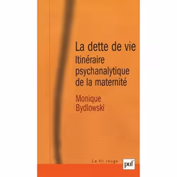 ISBN La Dette De Vie; Itineraire Psychanalytique De La Maternite (6e Edition), Psychologie, Français