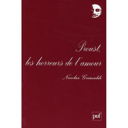 Proust, les horreurs de l'amour