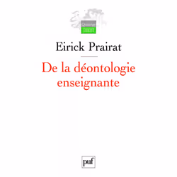 ISBN De la déontologie enseignante, Education, Français, 192 pages