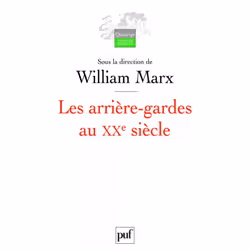 ISBN Les arrière-gardes au XXe siècle, histoire, Français, 256 pages