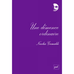 ISBN Une démence ordinaire, philosophie, Français, 272 pages