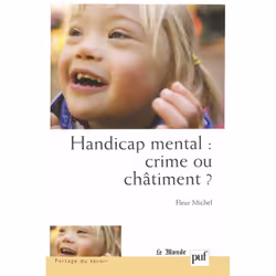 ISBN Handicap mental : crime ou châtiment ?, Psychologie, Français, 242 pages
