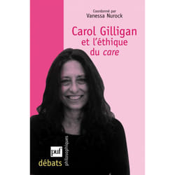Carol Gilligan et l'éthique du care (Broché)