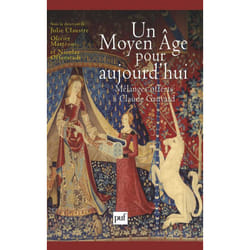 Un Moyen Âge pour aujourd'hui - Mélanges offerts à Claude Gauvard (Broché)