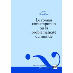 ISBN Le roman contemporain ou la problématicité du monde, Littérature, Français, 360 pages
