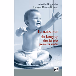 ISBN La naissance du langage dans les deux premières années, Psychologie, Français, 208 pages