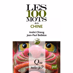 ISBN Les 100 mots de la Chine, histoire, Français, 128 pages