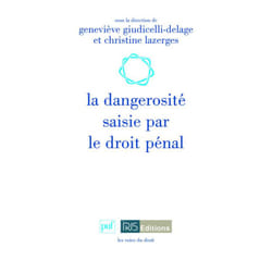ISBN La dangerosité saisie par le droit pénal livre Loi Français