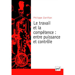 ISBN Le travail et la compétence : entre puissance et contrôle livre Psychologie Français