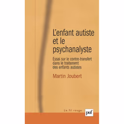 ISBN L'enfant autiste et le psychanalyste, Psychologie, Français, 272 pages