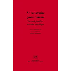 ISBN Se construire quand même. L'accueil familial : un soin psychique livre Psychologie Français