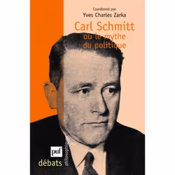 ISBN Carl Schmitt ou le mythe du politique, philosophie, Français, 200 pages