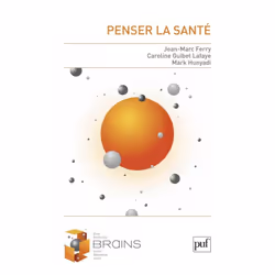 ISBN Penser la santé, Littérature scientifique, Français, 200 pages