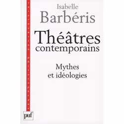 ISBN Theatres Contemporains; Mythes Et Ideologies, Littérature, Français, Livre broché