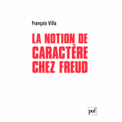 ISBN La notion de caractère chez Freud, Psychologie, Français, 128 pages