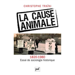 ISBN La cause animale. Essai de sociologie historique (1820-1980) livre Education Français