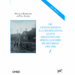 ISBN De l'émancipation à la ségrégation : le Sud des États-Unis après la guerre de Sécession (1865-1896), Littérature, França ...