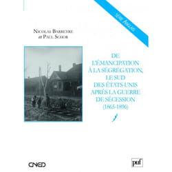ISBN De l'émancipation à la ségrégation : le Sud des États-Unis après la guerre de Sécession (1865-1896) livre Littérature Français