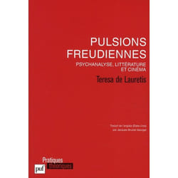 Pulsions freudiennes. Psychanalyse, littérature et cinéma