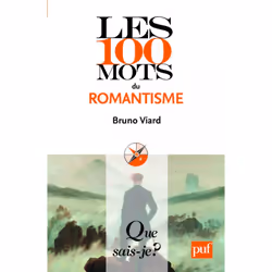 ISBN Les 100 mots du romantisme, Littérature, Français, 128 pages