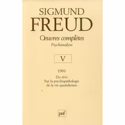 ISBN Oeuvres Completes De Freud T.5; 1901; Psychopathologie De La Vie Quotidienne, Psychologie, Français