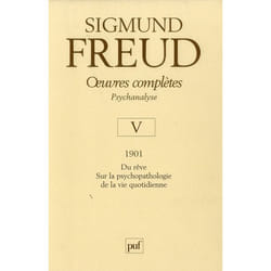 Oeuvres complètes - psychanalyse - vol. V : 1901