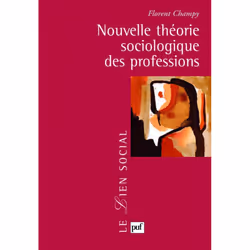 ISBN Nouvelle théorie sociologique des professions, Education, Français, 314 pages