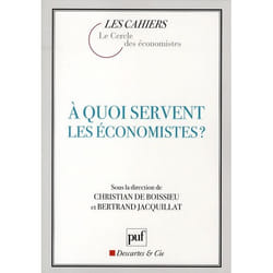 À quoi servent les économistes ?