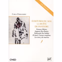 ISBN Ecritures Du Mal; La Boite De Pandore; Ernesto Sabato, Augusto Roa Bastos, Edmundo Paz Soldan; El Tunel, Cuentos Complet ...
