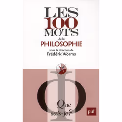 ISBN Les 100 Mots De La Philosophie, philosophie, Français