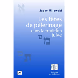 ISBN Les fêtes de pèlerinage dans la tradition juive, Religion, Français, 160 pages
