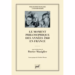 ISBN Le moment philosophique des années 1960 en France, philosophie, Français, 608 pages