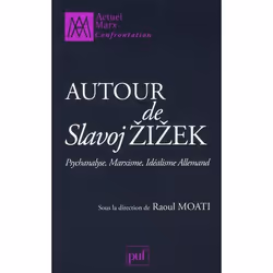 ISBN Autour De Slavoj Zizek; Psychanalyse, Marxisme, Idealisme Allemand, philosophie, Français, Livre broché
