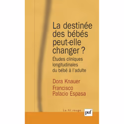 ISBN La destinée des bébés peut-elle changer ?, Psychologie, Français, 272 pages