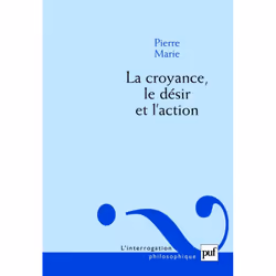 ISBN La croyance, le désir et l'action, philosophie, Français, 176 pages