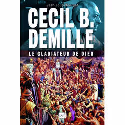 ISBN Cecil B. DeMille : le gladiateur de Dieu, histoire, Français, 216 pages