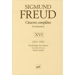 Oeuvres complètes - psychanalyse - vol. XVI : 1921-1923