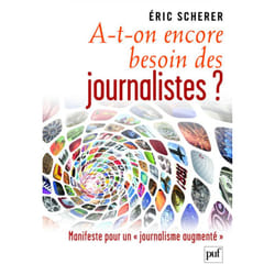 ISBN A-t-on encore besoin des journalistes ? livre Education Français