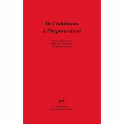 ISBN De l'inhibition à l'hyperactivité, Psychologie, Français, 272 pages