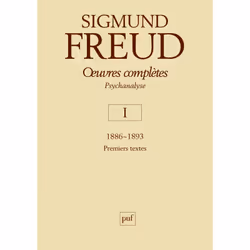 ISBN Œuvres complètes - psychanalyse - vol. I : 1886-1893, Psychologie, Français, 464 pages