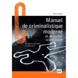 ISBN Manuel de criminalistique moderne et de police scientifique, Loi, Français, 464 pages