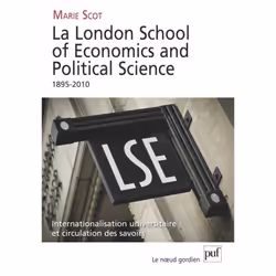 ISBN La London School of Economics and Political Science, 1895-2010, histoire, Français, 392 pages